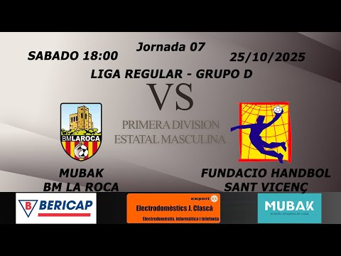 MUBAK BM LA ROCA vs FUNDACIO HANDBOL SANT VICENÇ