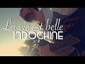 La Vie Est Belle by Indochine l Cover by LoyK La Vie Est Belle by Indochine l Cover by LoyK