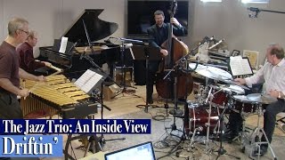 The Jazz Trio: An Inside View / "Driftin' "