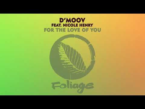 D'Moov feat. Nicole Henry - For The Love Of You (Frankie Feliciano Ricanstruction Vocal Mix)