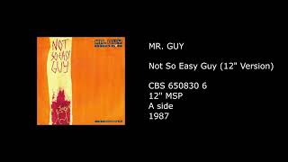 MR. GUY - Not So Easy Guy (12'' Version) - 1987