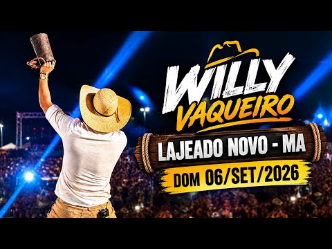 🔴 WILLY VAQUEIRO EM LAJEADO NOVO / REPERTÓRIO NOVO DO WILLY VAQUEIRO EM LAJEADO NOVO - MA 2026