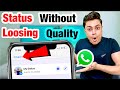 Upload WhatsApp Status Without Losing Quality In IPhone