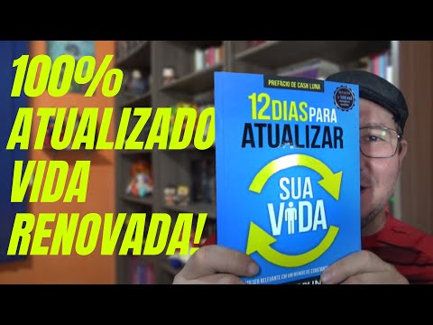 12 DIAS PARA ATUALIZAR SUA VIDA, DE TIAGO BRUNET [FILSOFO DOS LIVROS]