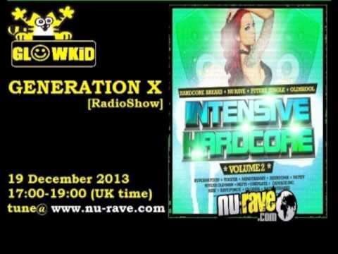 GL0WKiD pres. 'Intensive Hardcore Vol.2 Showcase" @ Nu-Rave Radio - 19Dec2013