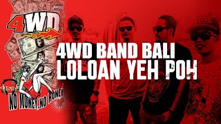 Download lagu 4WD - Loloan Yeh Poh [Lyrics] mp3