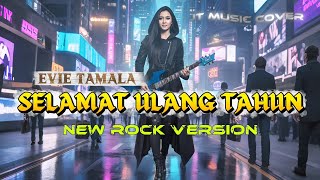 Download lagu EVIE TAMALA - SELAMAT ULANG TAHUN [ ROCK VERSION ] (Lirik Lagu)  mp3