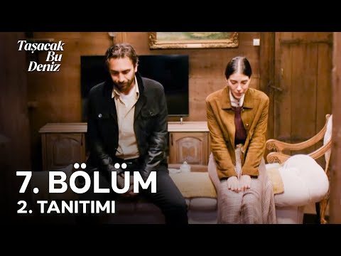 Taşacak Bu Deniz 7. Bölüm 2. Tanıtımı | Allah Hepinize Acısın Çünkü Ben Acımayacağım!