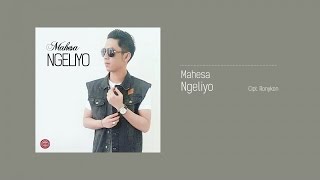 Download lagu Mahesa - Ngeliyo mp3