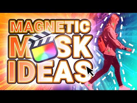6 Genius Ways To Use Magnetic Mask in Final Cut Pro