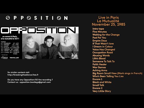 The Opposition, Live in Paris, La Mutualité ; November 25, 1985