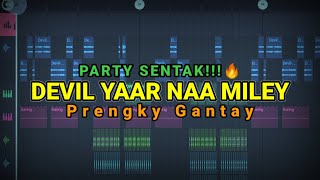 Download lagu DJ PARTY SENTAK π₯¬ DEVIL YAAR NAA MILEY (Prengky Gantay Remix) BASSGILANGGE mp3 Download lagu DJ PARTY SENTAK π₯¬ DEVIL YAAR NAA MILEY (Prengky Gantay Remix) BASSGILANGGE mp3
