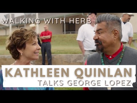 'Walking with Herb" star Kathleen Quinlan On Working with George Lopez and Edward James Olmos