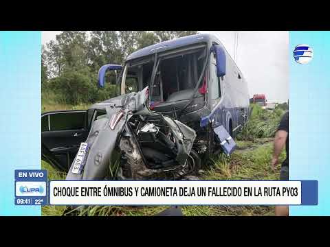 Choque entre ómnibus y camioneta deja un fallecido