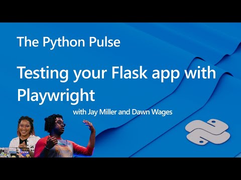 Python Pulse - 🔴 Testing your Flask app with Playwright