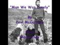"Man We Was Lonely" By Paul McCartney 