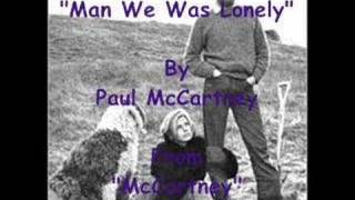 "Man We Was Lonely" By Paul McCartney