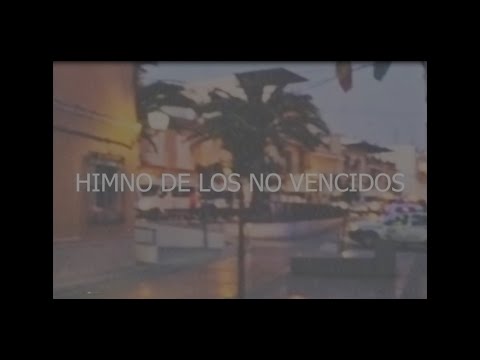 Himno De Los No Vencidos video