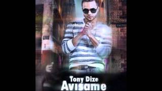 Avisame Tony Dize