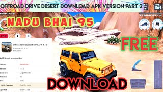 How to download offroad drive desert apk version real download 156 mb +mod part-2