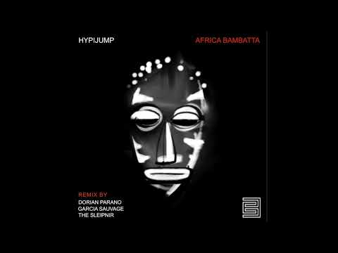 Hypijump - Africa Bambatta (Garcia Sauvage Remix)