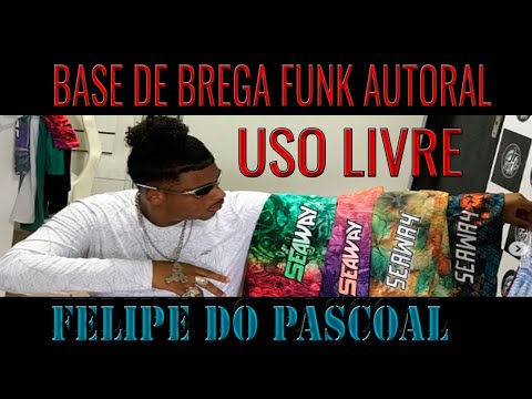 BASE DE BREGA FUNK (AUTORAL) USO LIVRE  - ESTILO FELIPE DO PASCOAL (PROD. JUBIO)