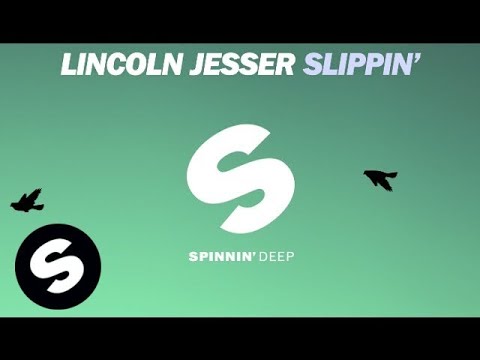 Lincoln Jesser - Slippin'