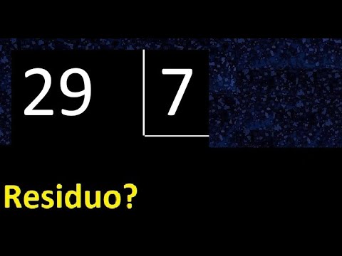 Dividing 29 by 7, remainder, is the division exact or inexact, quotient dividend divisor?