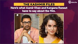 The Kashmir Files | Aamir Khan & Kangana Ranaut Reaction | Celebfie