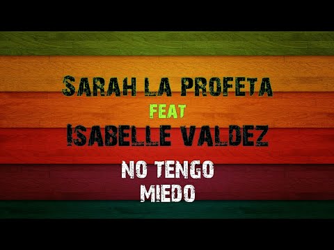 Sarah la profeta FEAT Isabelle valdez no tengo miedo (letra)