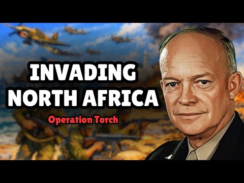 Operation Torch: The Allied Invasion of North Africa | Full WWII Documentary