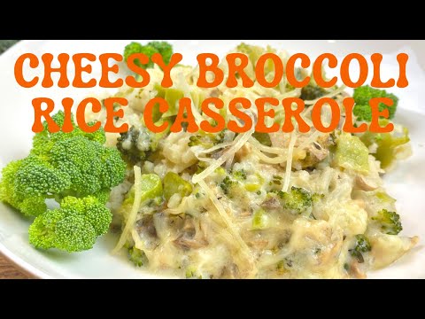 CHEESY BROCCOLI AND RICE CASSEROLE | GLUTEN FREE | VEGETARIAN