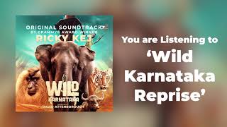 11 Wild Karnataka - Wild Karnataka Reprise - Original Soundtrack by Ricky Kej