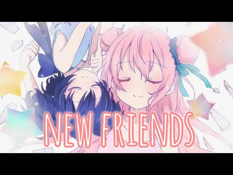 [Nightcore] New Friends - Maty Noyes