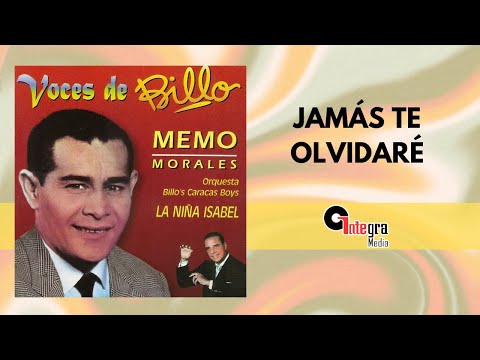 Jamás Te Olvidaré - Billo's Caracas Boys, Memo Morales | Video Lyric