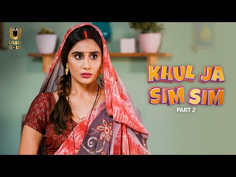 सिमरन की इच्छाएं और सपने क्यों टूट जाते हैं | Khul ja Sim Sim Part -2 | Ullu  Gold