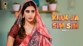 सिमरन की इच्छाएं और सपने क्यों टूट जाते हैं | Khul ja Sim Sim Part -2 | Ullu  Gold