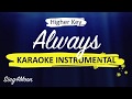 Always – Gavin James (Karaoke Instrumental) Higher Key