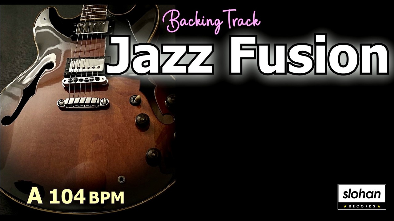 JAZZ FUSION ／Backing Track (A 104 BPM)