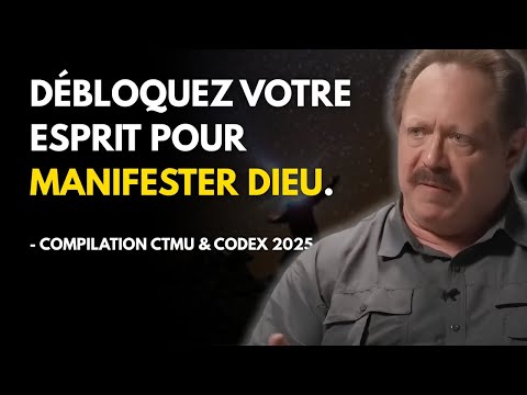 Reprogrammez votre esprit pour manifester Dieu – Compilation Motivation Quantique (CTMU & Codex)