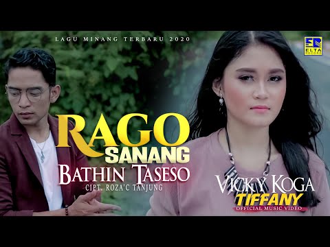 VICKY KOGA ft TIFFANY | RAGO SANANG BATHIN TASESO [Official Music Video] Lagu Minang Terbaru 2020