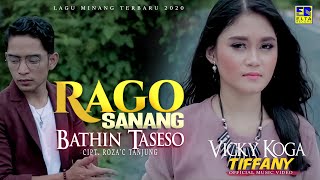 Download lagu VICKY KOGA ft TIFFANY | RAGO SANANG BATHIN TASESO [ ] Lagu Minang Terbaru 2020 mp3