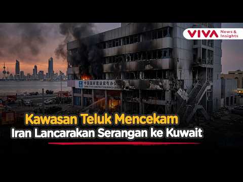 Iran Bombardir Kuwait, Gedung Perusahaan China Rusak | Viva News Daily
