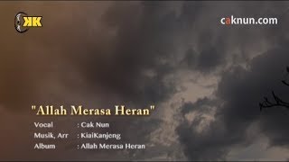 Download lagu Cak Nun - Allah Merasa Heran mp3