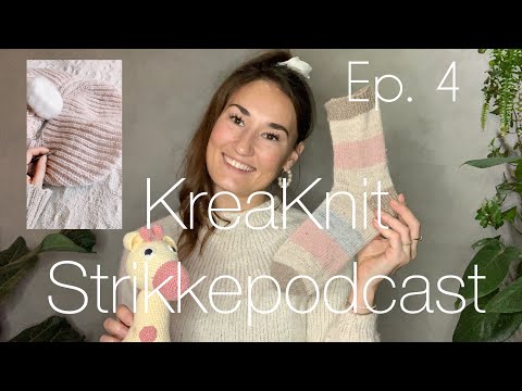 Garnrester og nye teknikker - Kreaknit strikkepodcast ep. 4