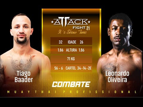 ATTACK FIGHT | DISPUTA DE CINTURÃO TIAGO BAADER X LEONARDO LA SOMBRA