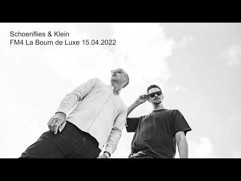 Schoenflies & Klein - FM4 La Boum de Luxe 15.04.2022