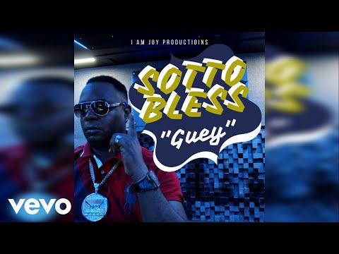 Sotto Bless - Guey (Official Audio)