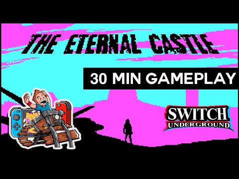 The Eternal Castle [REMASTERED] 30 Minutes of Gameplay - Nintendo Switch
