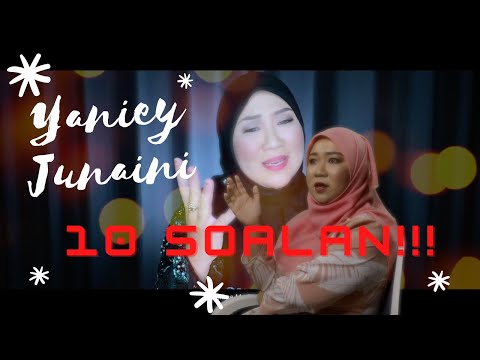 10 SOALAN with Yaniey Junaini
